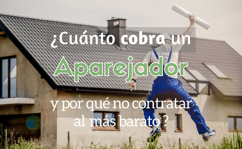 cuanto cobra un aparejador honorarios