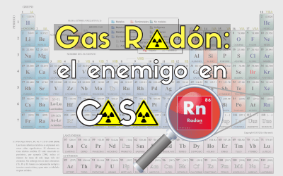 Gas Radón: El enemigo en casa