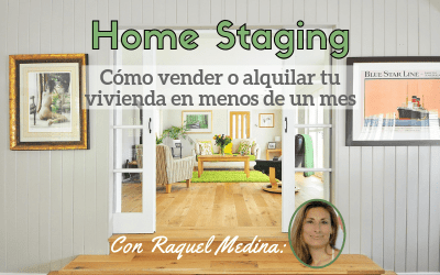 Home Staging: cómo vender o alquilar tu vivienda en menos de un mes
