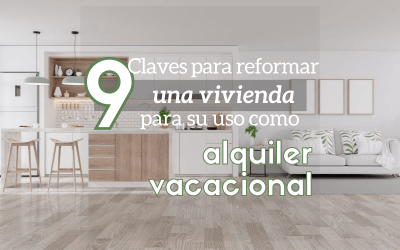 9 claves para reformar una vivienda para su uso como alquiler vacacional